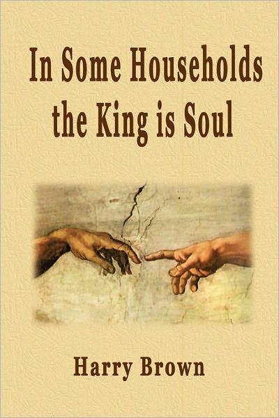 In Some Households The King Is Soul