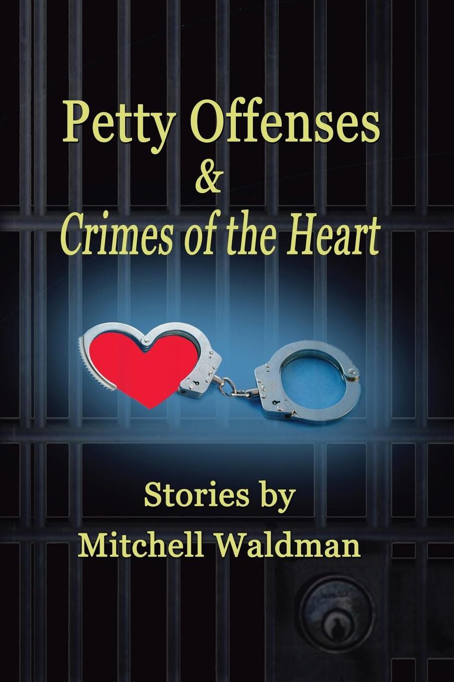 Petty Offenses And Crimes Of The Heart