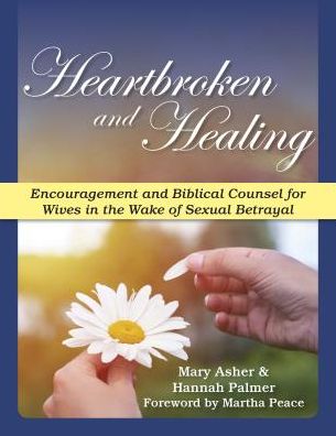 Heartbroken and Healing: A Story of Comfort in the Wake of Marital Betrayal