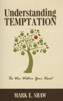 Understanding Temptation: The War Within Your Heart