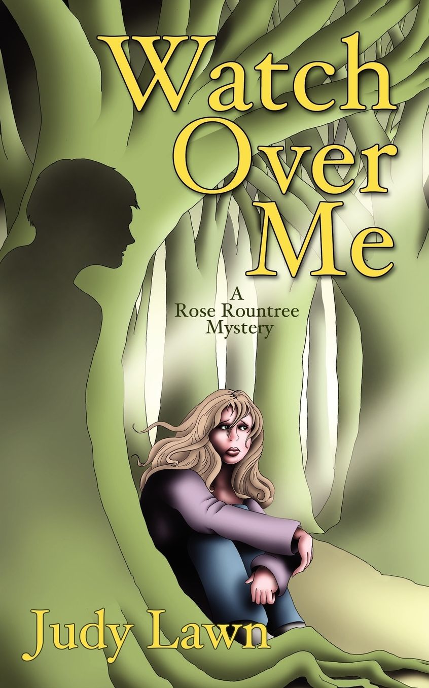 Watch over Me: A Rose Rountree Mystery