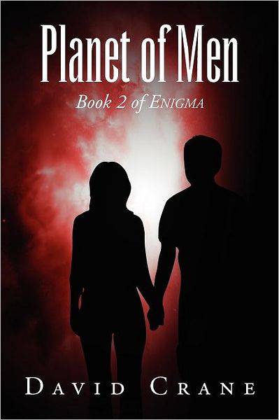 Planet of Men: Book 2 of Enigma