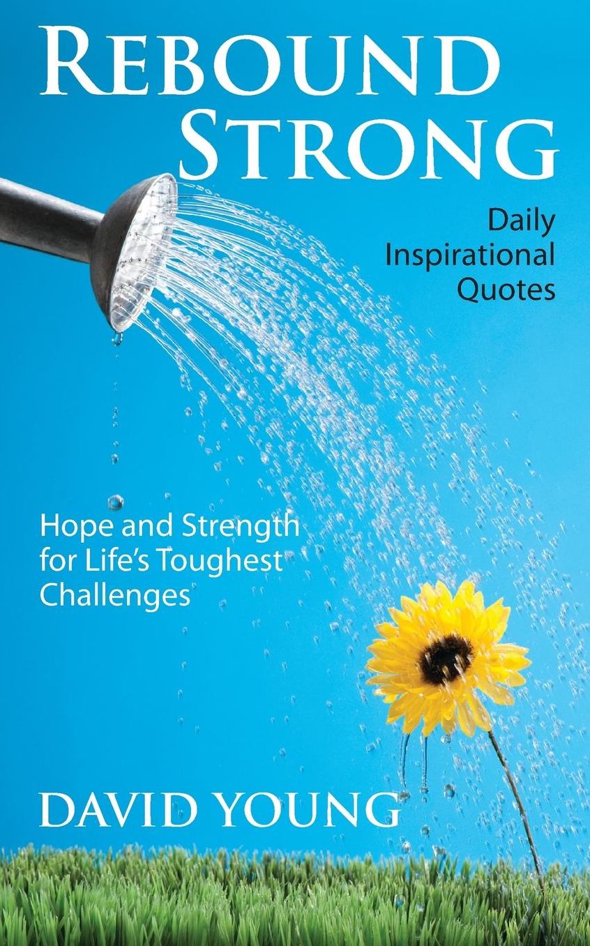 Rebound Strong: Hope and Strength for Life's Toughest Challenges