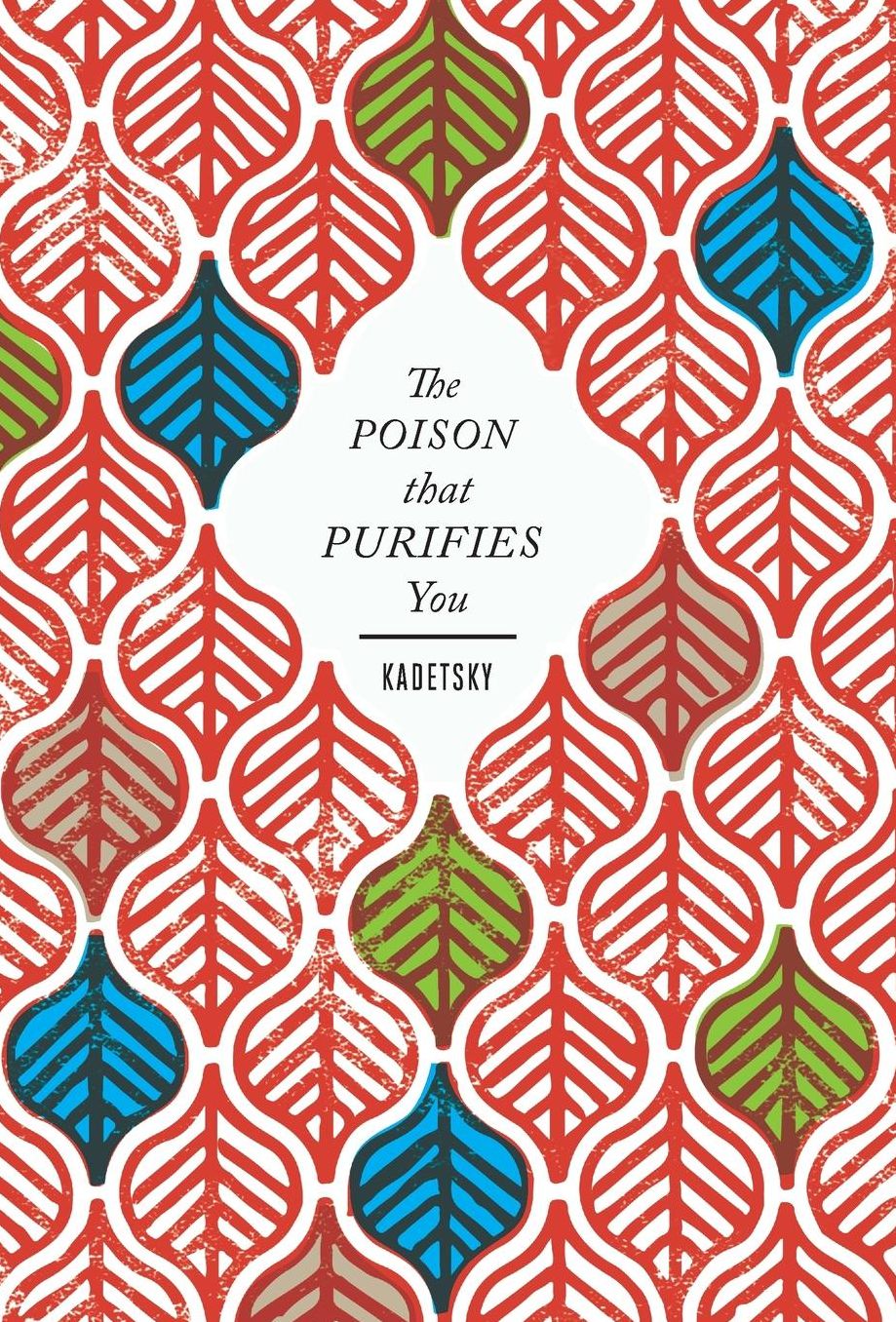 The Poison that Purifies You