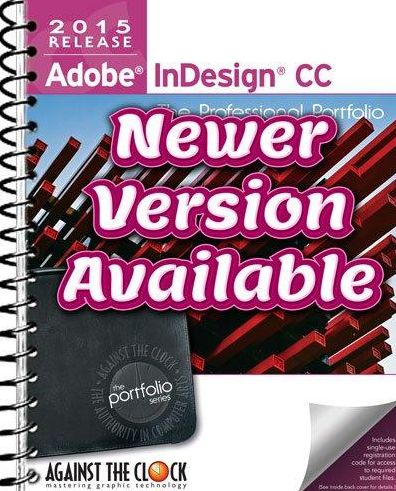 Adobe Indesign CC 2015: The Professional Portfolio Series