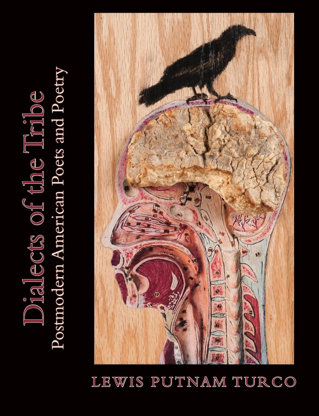 The Dialects of the Tribe: Post Modern American Poets and Poetry