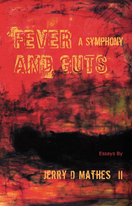 Fever and Guts: A Symphony