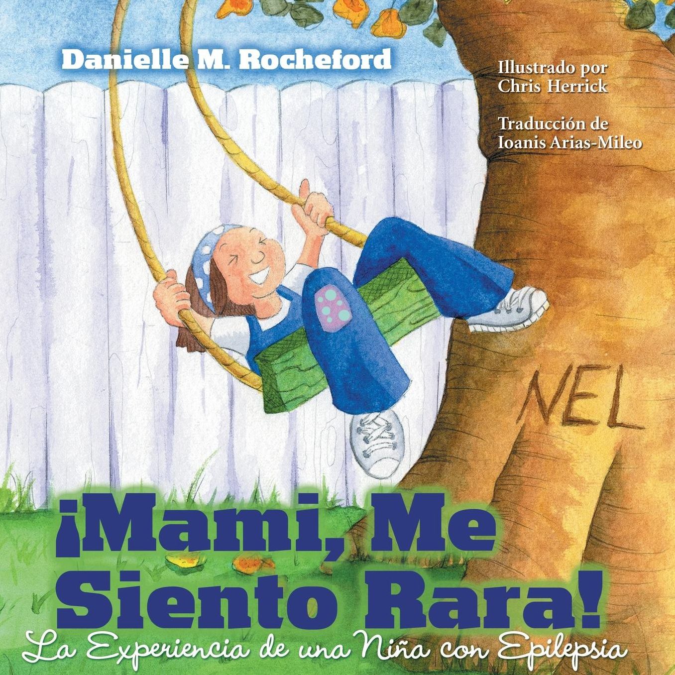 Mami, Me Siento Rara! La Experiencia de una Nina con Epilepsia (Mommy, I Feel Funny! A Child's Experience with Epilepsy)
