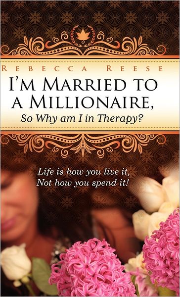 I'M Married To A Millionaire, So Why Am I In Therapy?