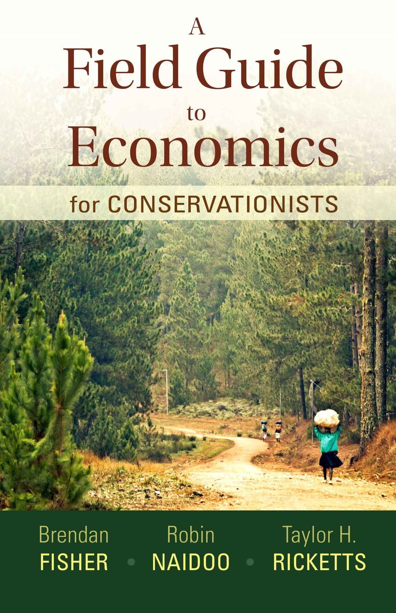A Field Guide to Economics for Conservationists
