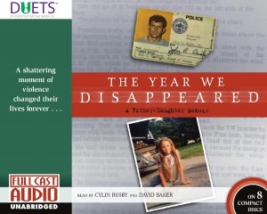 The Year We Disappeared : A Father-daughter Memoir