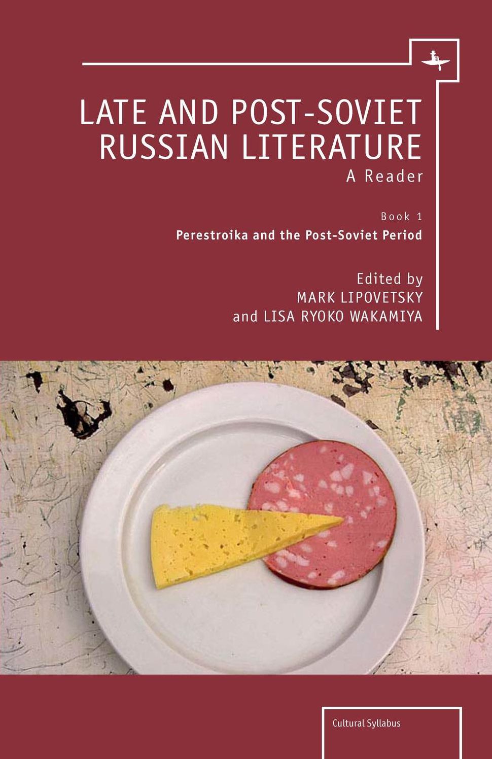 Late and Post Soviet Literature: A Reader (Vol. I)