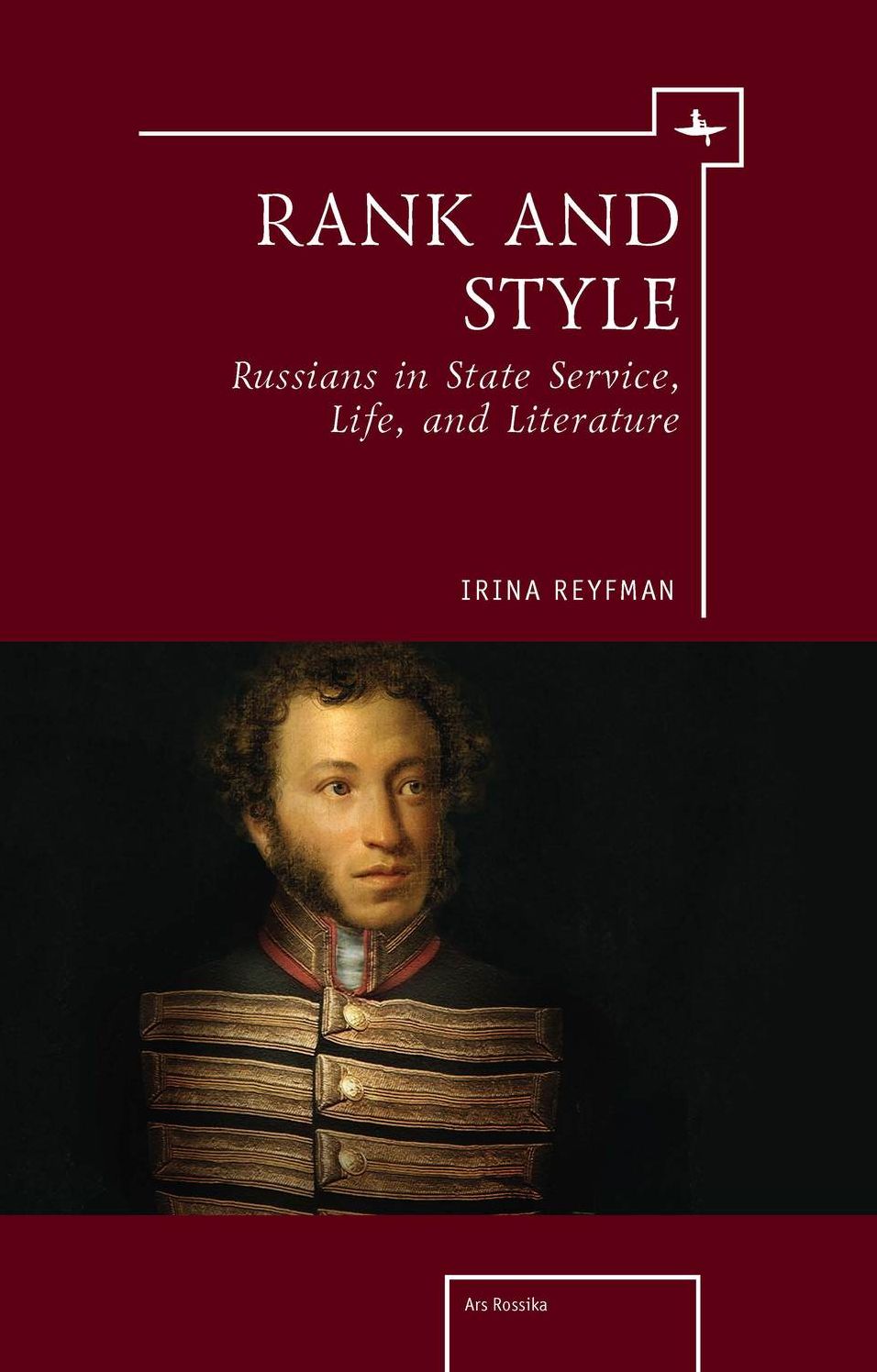 Rank and Style: Russians in State Service, Life, and Literature