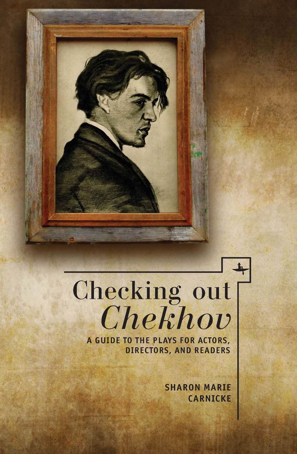 Checking Out Chekhov: A Companion to Anton Chekhov's Plays