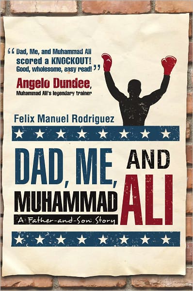 Dad, Me, and Muhammad Ali: A Father-And-Son Story