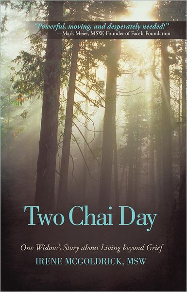 Two Chai Day: One Widow's Story about Living beyond Grief