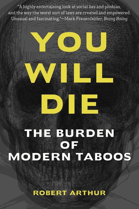 You Will Die: The Burden of Modern Taboos