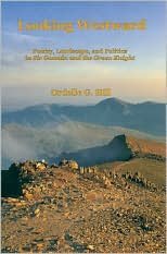 Looking Westward: Poetry, Landscape, and Politics in Sir Gawain and the Green Knight