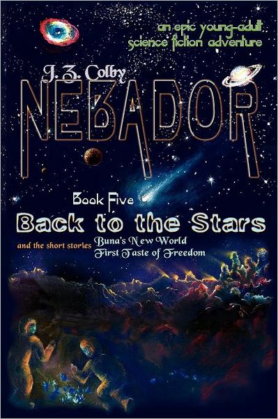 Nebador Book Five: Back to the Stars: (Global Edition)