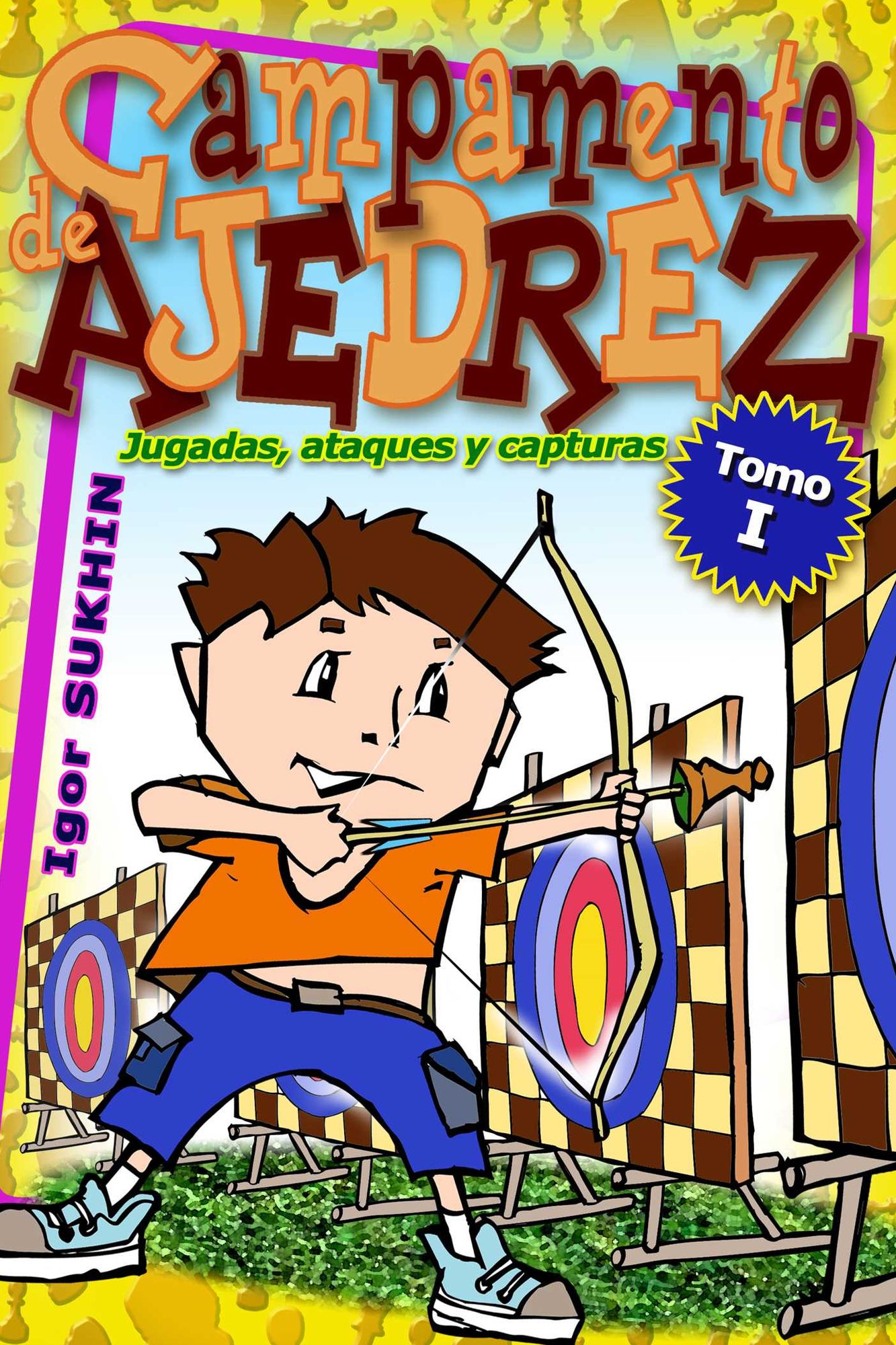 Campamento De Ajedrez: Jugadas Ataques (PagePerfect NOOK Book)