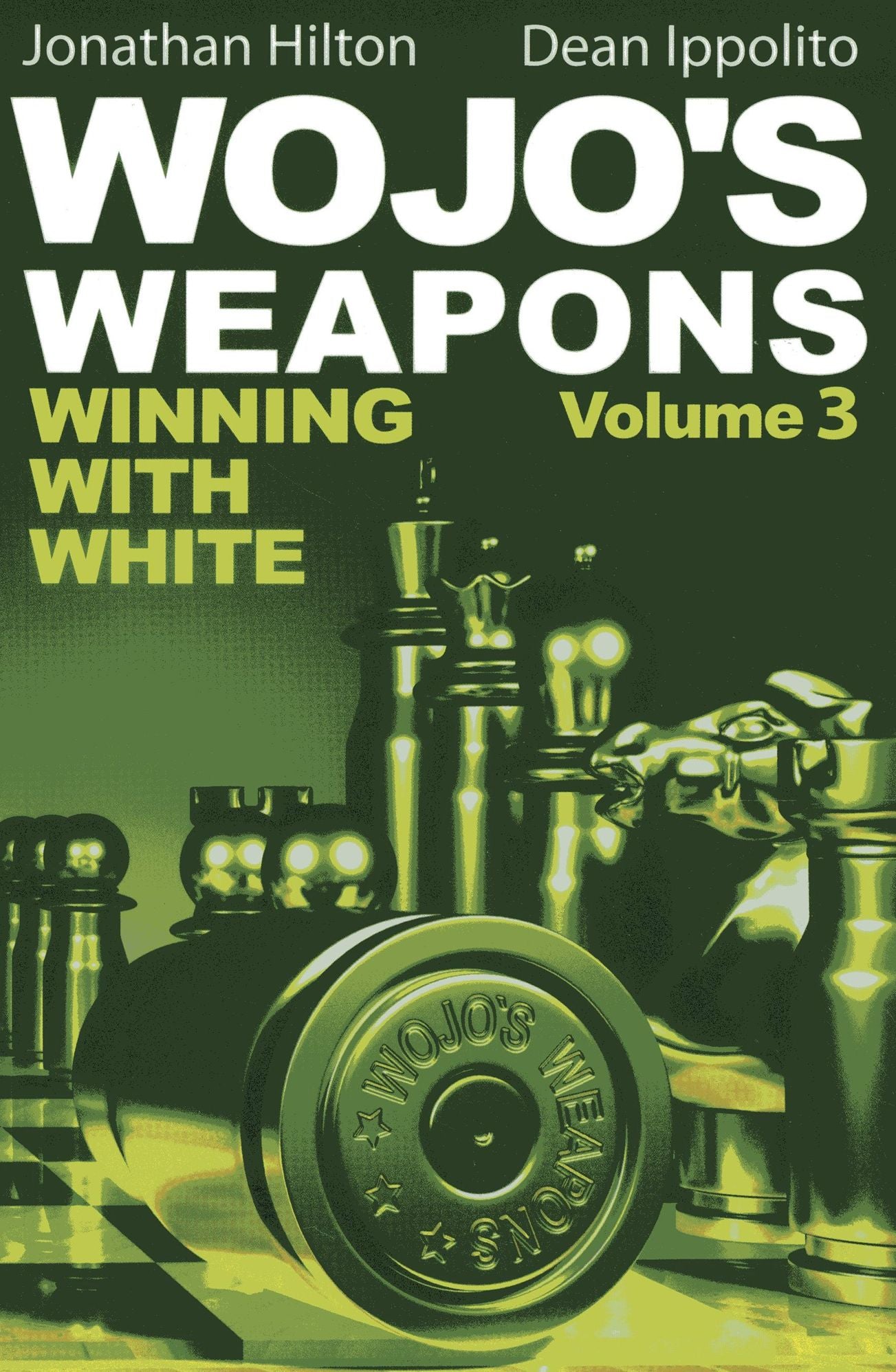 Wojo's Weapons: Winning With White