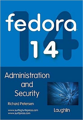 Fedora 14: Administration and Security