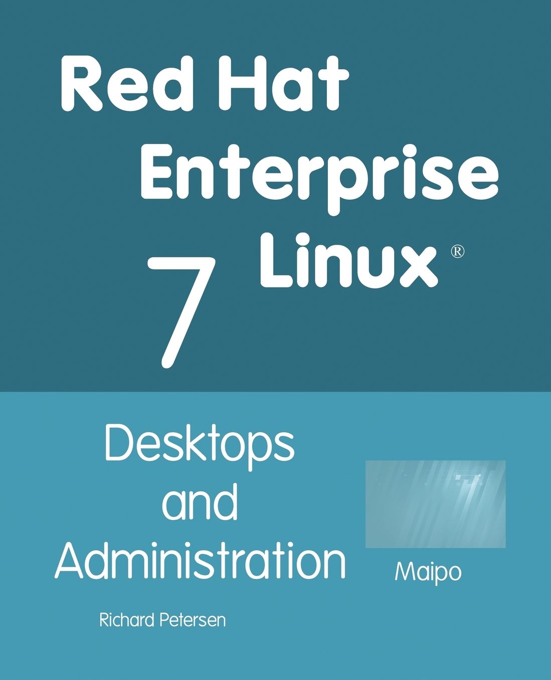 Red Hat Enterprise Linux 7: Desktops and Administration
