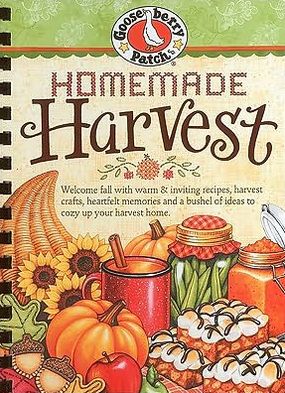 Homemade Harvest: Welcome fall with warm & inviting recipes, harvest crafts, heartfelt memories and a bushel of ideas to cozy up your harvest home.