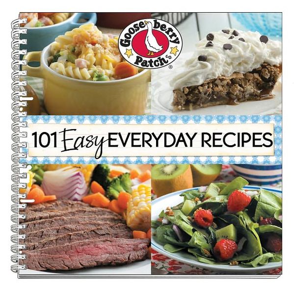 101 Easy Everyday Recipes Cookbook: Delicious dishes & desserts in under 30 minutes or with 5 ingredients or less