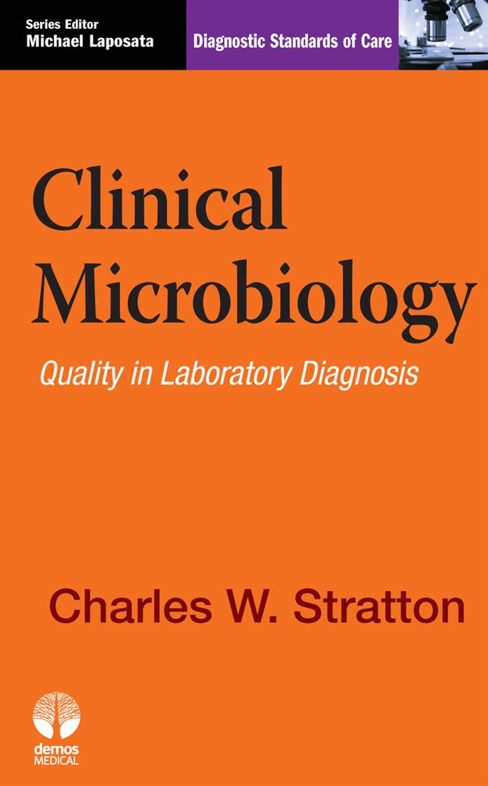 Clinical Microbiology: Diagnostic Standards of Care
