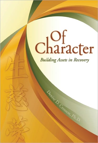 Of Character: Building Assets in Recovery