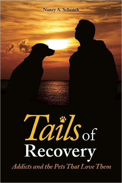 Tails of Recovery: Addicts and the Pets That Love Them