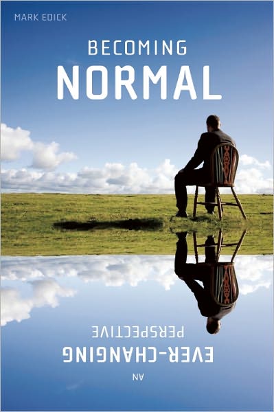 Becoming Normal: An Ever-Changing Perspective