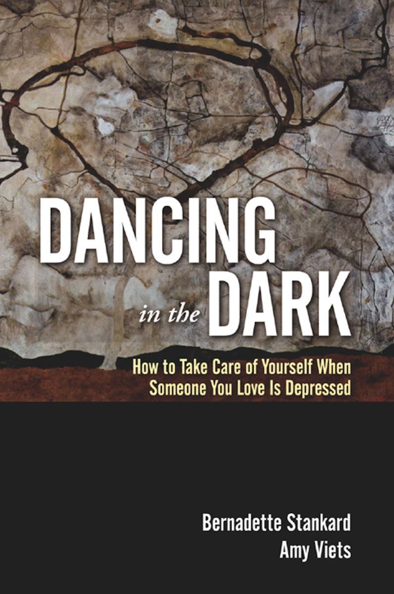 Dancing in the Dark: How to Take Care of Yourself When Someone You Love Is Depressed