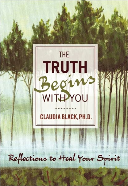 The Truth Begins with You: Reflections to Heal Your Spirit