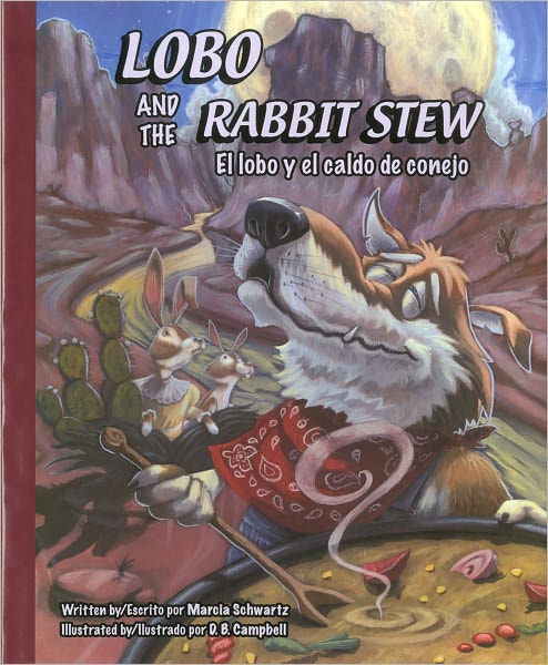 Lobo and the Rabbit Stew / El lobo y el caldo de conejo