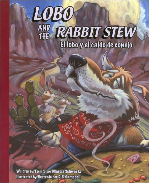 Lobo and the Rabbit Stew / El lobo y el caldo de conejo