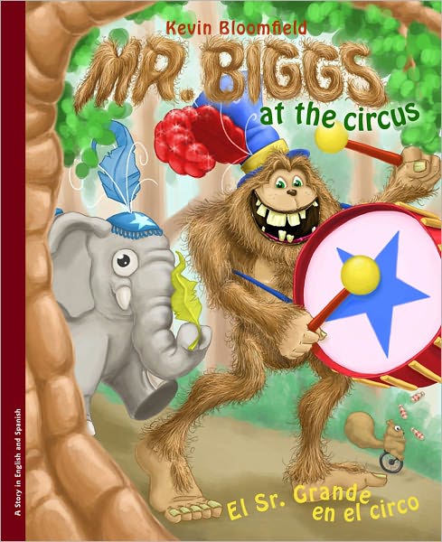 Mr. Biggs at the Circus / El Sr. Grande en el circo