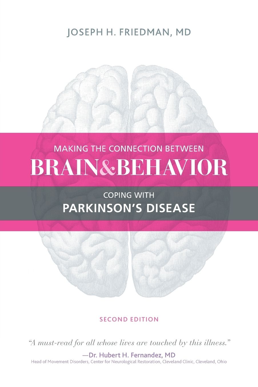 Making the Connection Between Brain and Behavior, 2nd Ed: Coping with Parkinson's Disease