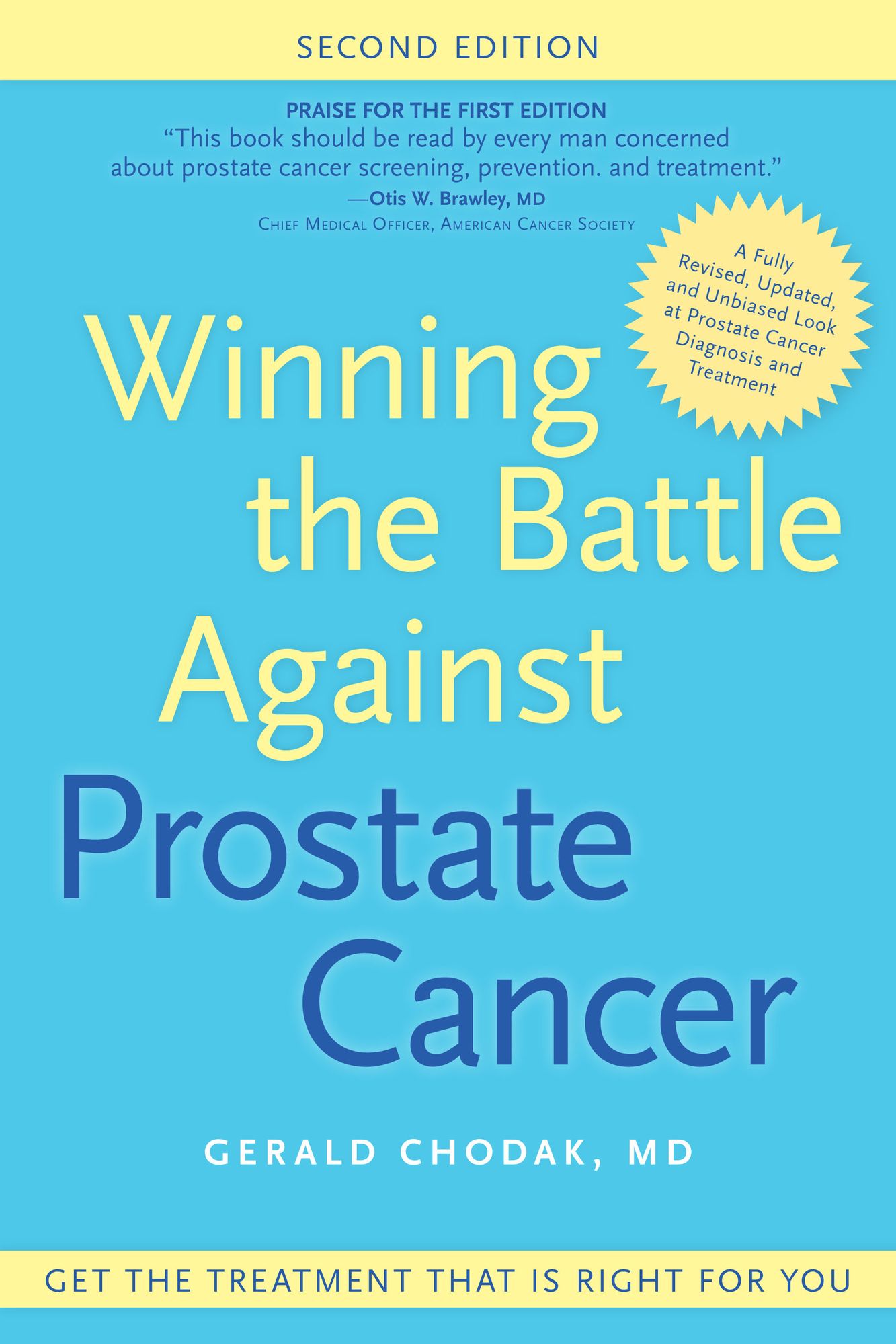 Winning the Battle Against Prostate Cancer: Get the Treatment That's Right for You