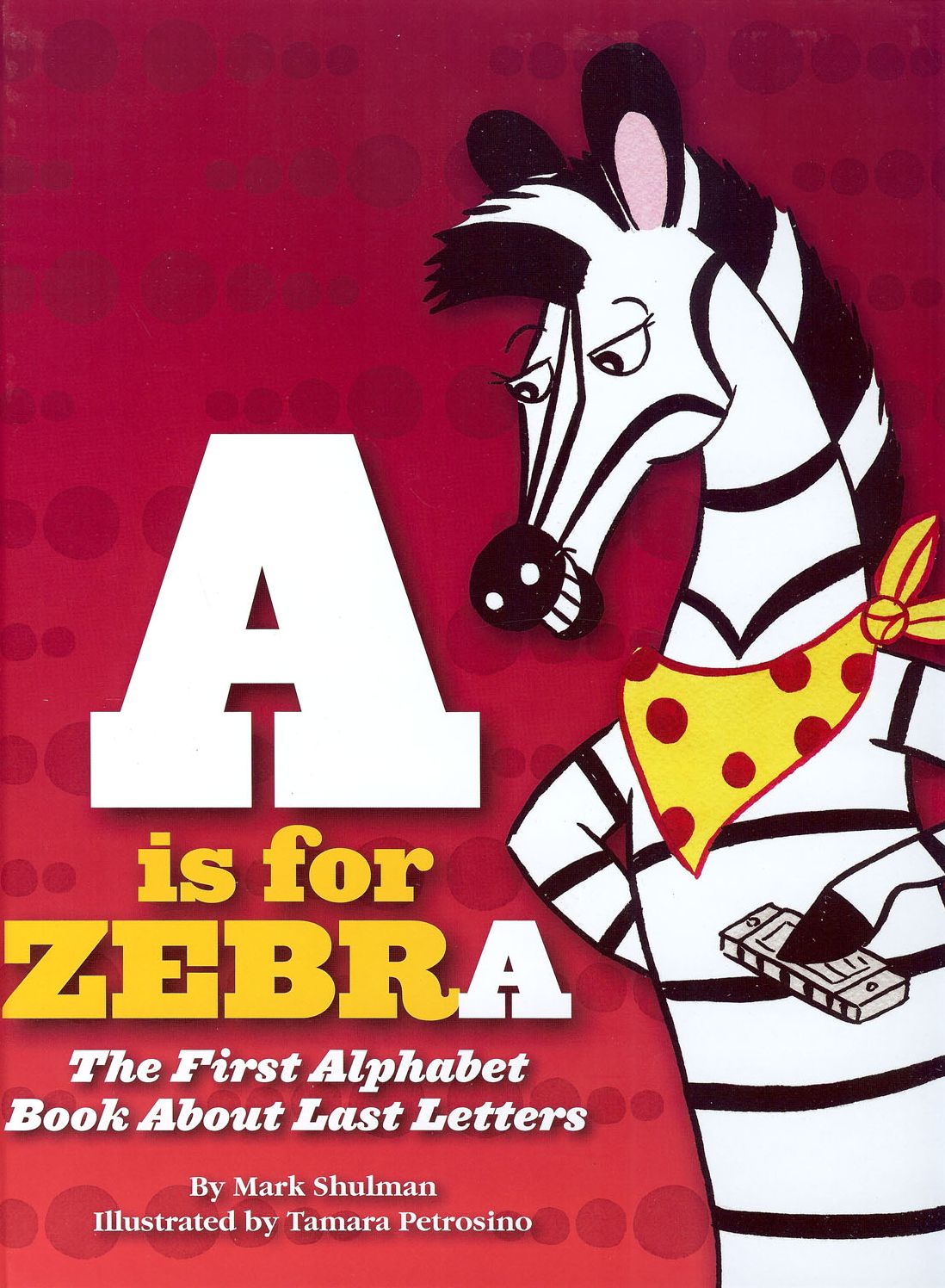 A Is for Zebra