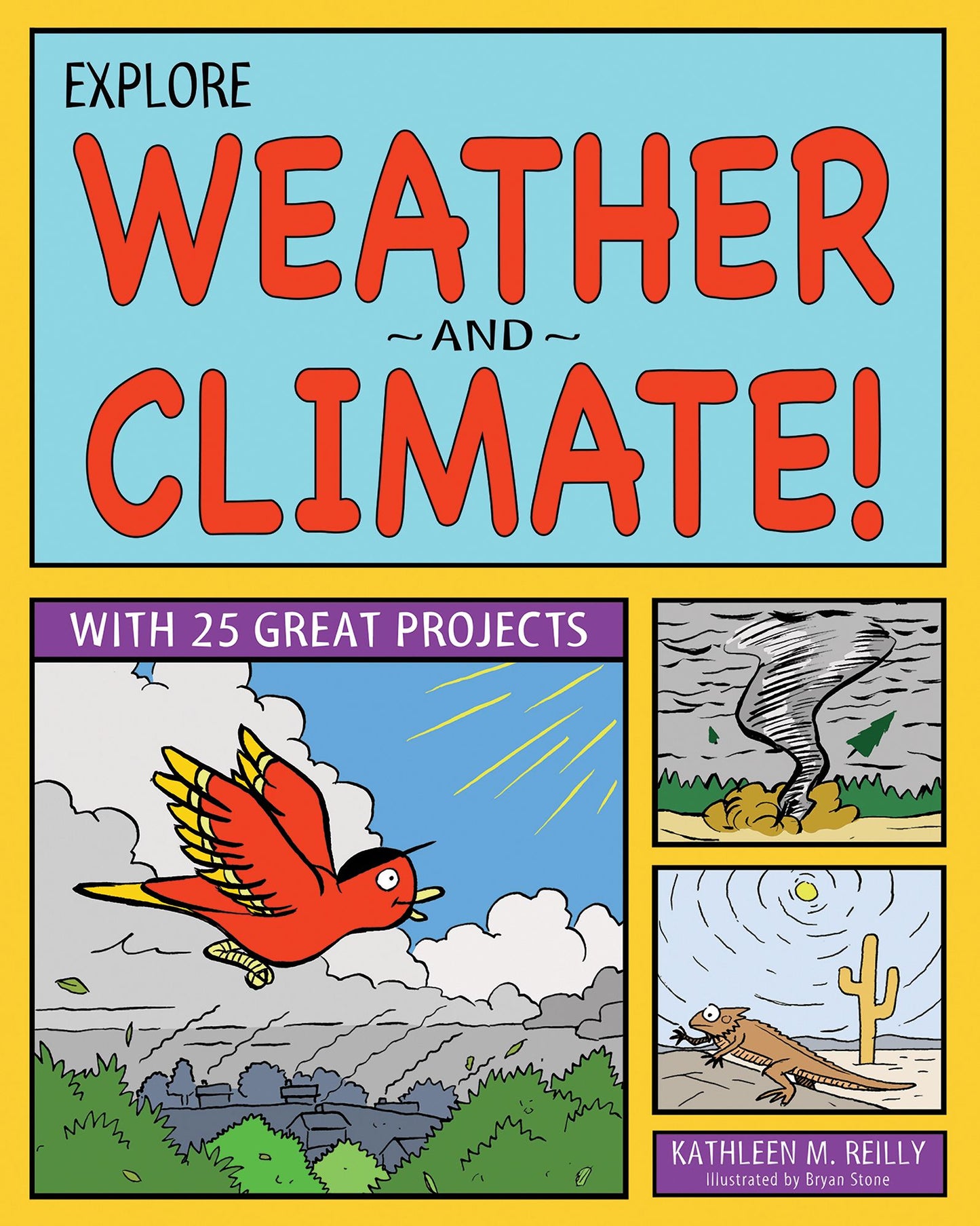Explore Weather and Climate!: 25 Great Projects, Activities, Experiments