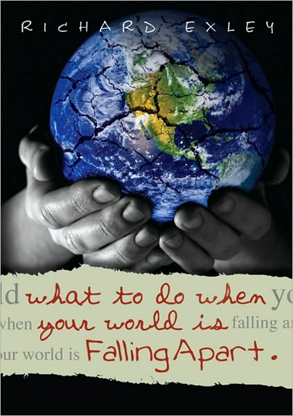 What to Do When Your World is Falling Apart
