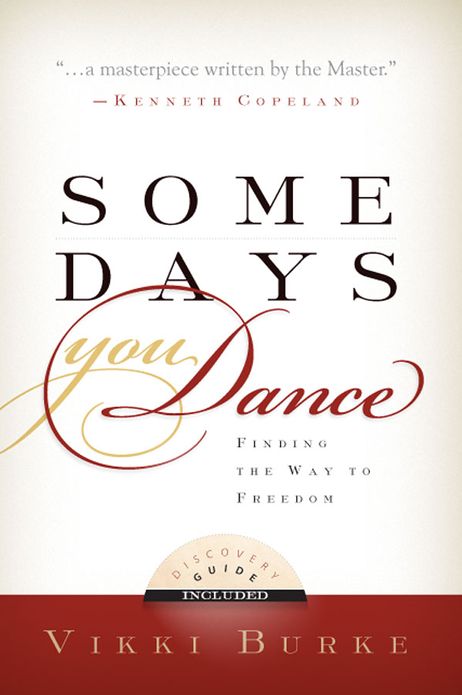 Some Days You Dance: Finding the Way to Freedom