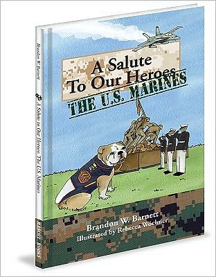 A Salute to Our Heroes: The U. S. Marines