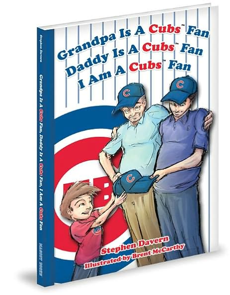 Grandpa Is a Cubs Fan, Daddy Is a Cubs Fan, I am a Cubs Fan!