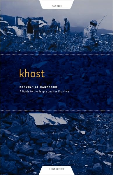 Khost Provincial Handbook: A Guide to the People and the Province