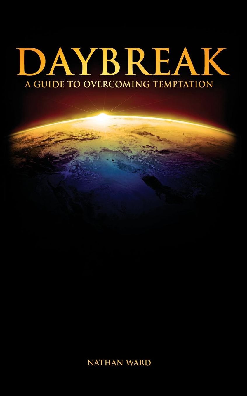 Daybreak: A Guide to Overcoming Temptation