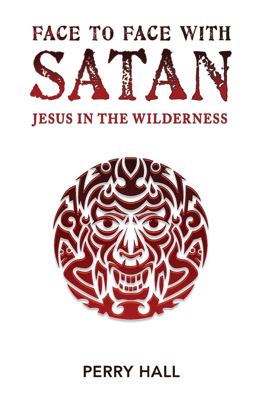 Face to Face with Satan: Jesus in the Wilderness