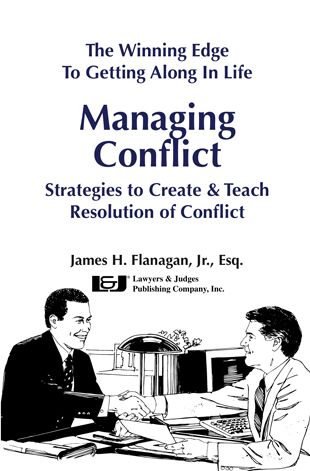The Winning Edge to Getting Along in Life: Managing Conflict